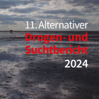 Alternativer Drogen- und Suchtbericht 2024